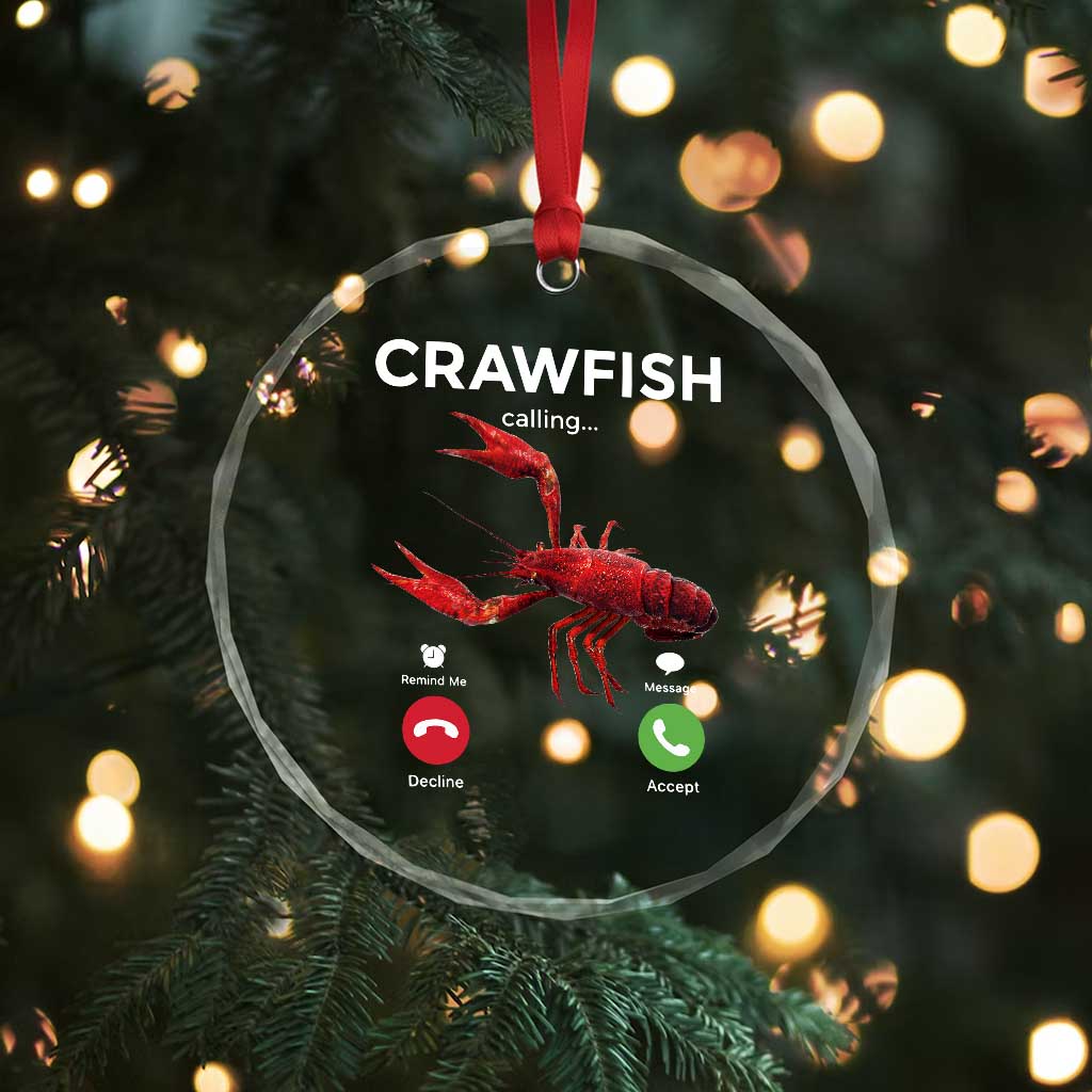 Crawfish Calling Crystal Glass Ornament Funny Fishing Cajun Boil Lobster Meme