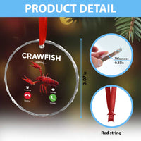 Crawfish Calling Crystal Glass Ornament Funny Fishing Cajun Boil Lobster Meme