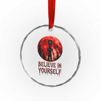 Creepy Alien Believe In Yourself Crystal Glass Ornament Funny Blood Moon Sci-Fi Horror Graphic
