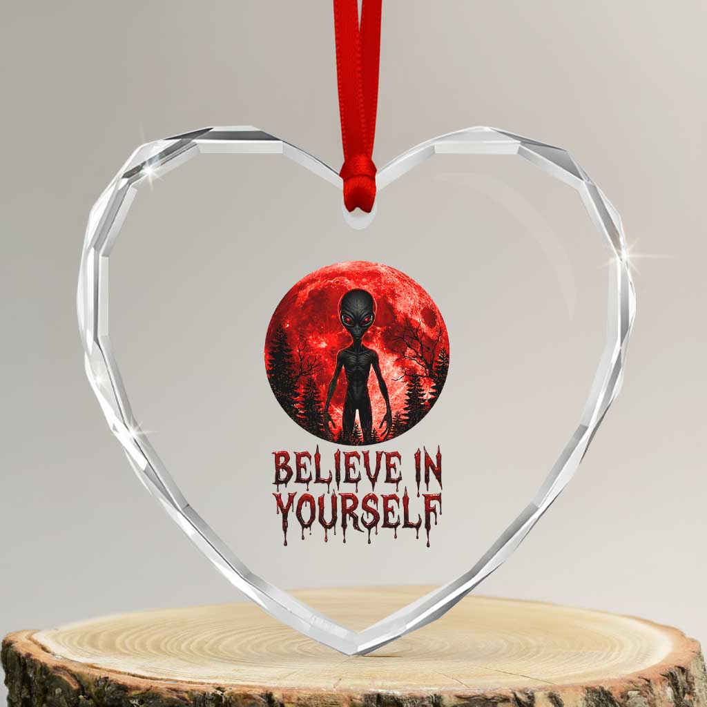 Creepy Alien Believe In Yourself Heart Crystal Glass Ornament Funny Blood Moon Sci-Fi Horror Graphic