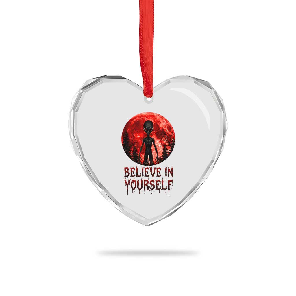Creepy Alien Believe In Yourself Heart Crystal Glass Ornament Funny Blood Moon Sci-Fi Horror Graphic