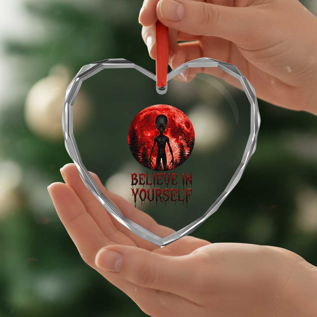 Creepy Alien Believe In Yourself Heart Crystal Glass Ornament Funny Blood Moon Sci-Fi Horror Graphic