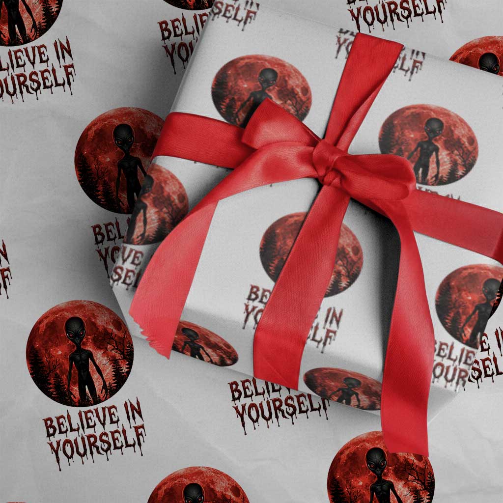 Creepy Alien Believe In Yourself Wrapping Paper Roll Funny Blood Moon Sci-Fi Horror Graphic
