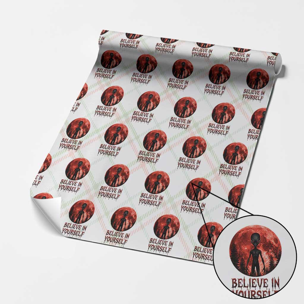Creepy Alien Believe In Yourself Wrapping Paper Roll Funny Blood Moon Sci-Fi Horror Graphic