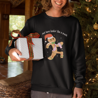 Boujee Gingerbread Man Sweatshirt Out Here Lookin' Like A Snack - Wonder Print Shop