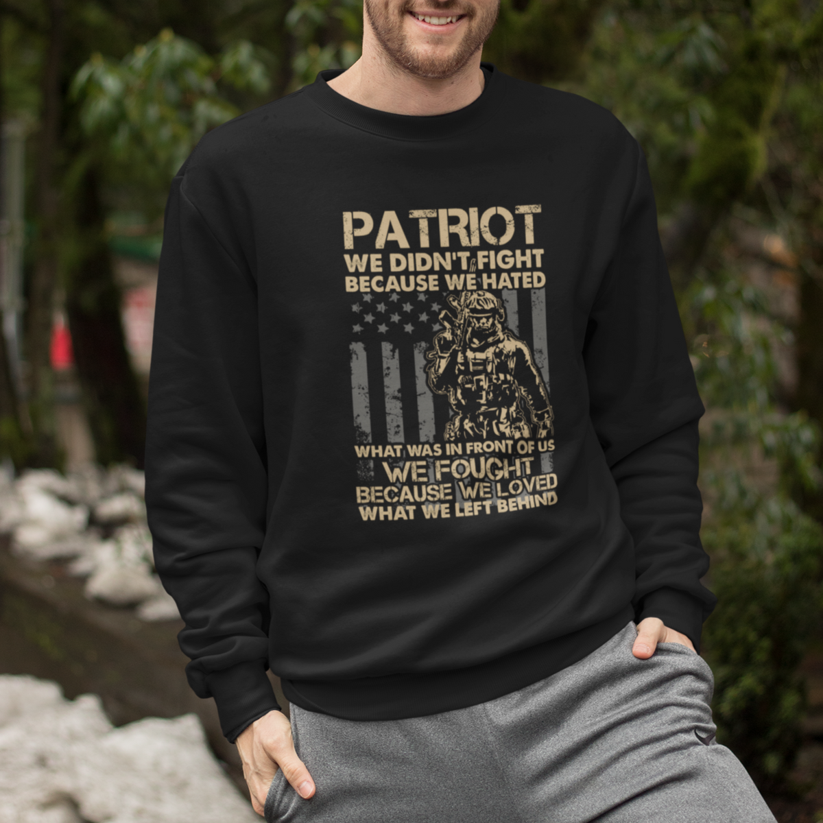 Veteran Sweatshirt We Fought Because We Love What We Left Behind American Flag Soldier - Wonder Print Shop