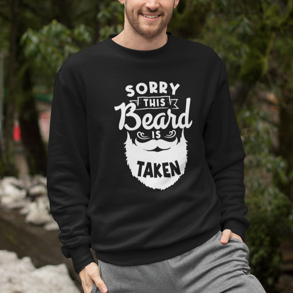 Valentine's Day Sweatshirt Sorry This Beard is Taken Funny Gift For Boyfriend Husband - Wonder Print Shop