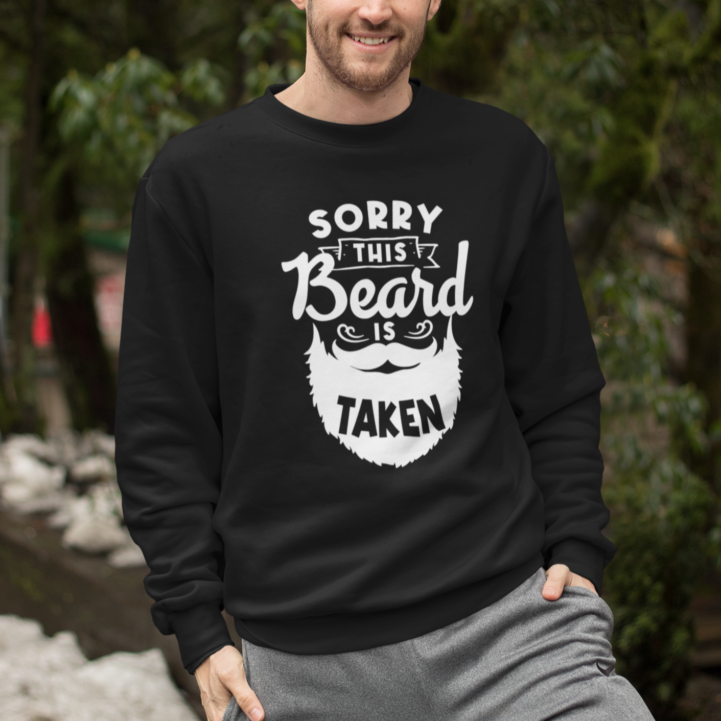 Valentine's Day Sweatshirt Sorry This Beard is Taken Funny Gift For Boyfriend Husband - Wonder Print Shop