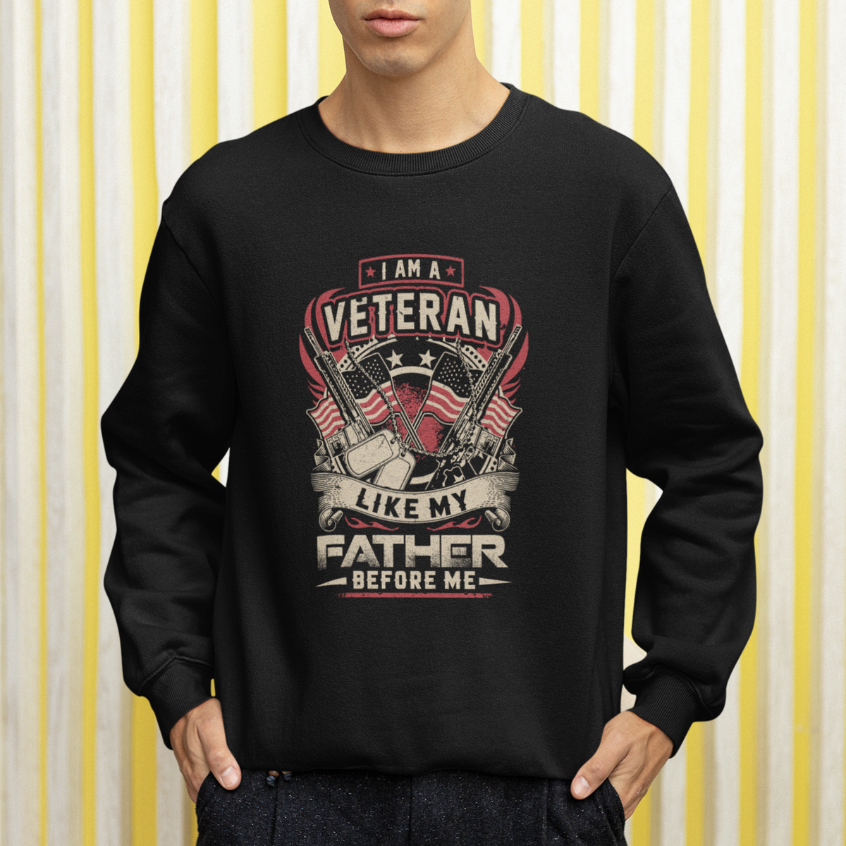 Veteran Sweatshirt I Am Like My Father Before Me US Flag Dog Tags American Soldier - Wonder Print Shop