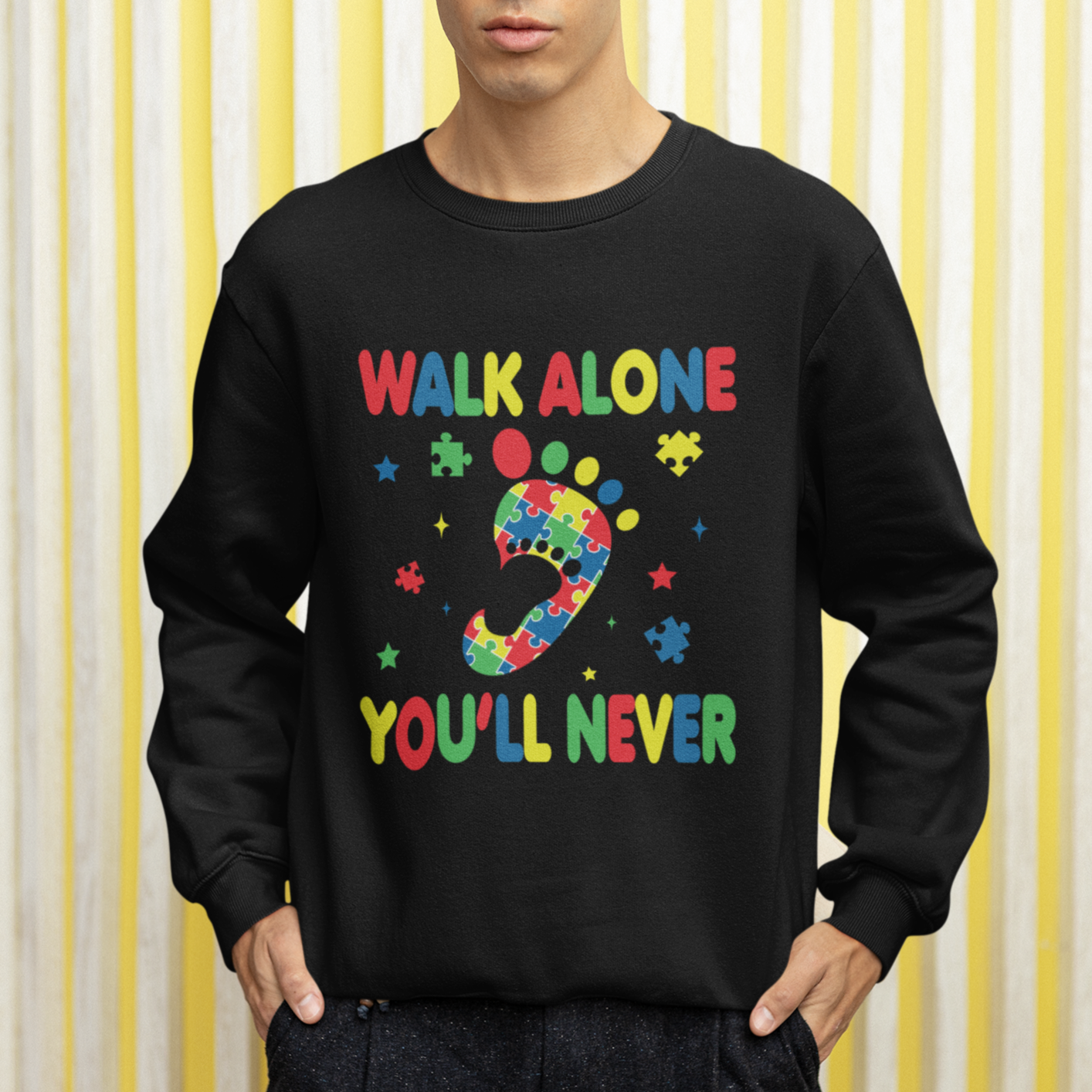 Autism Awareness Sweatshirt You'll Never Walk Alone Dad Mom Parents Support - Wonder Print Shop