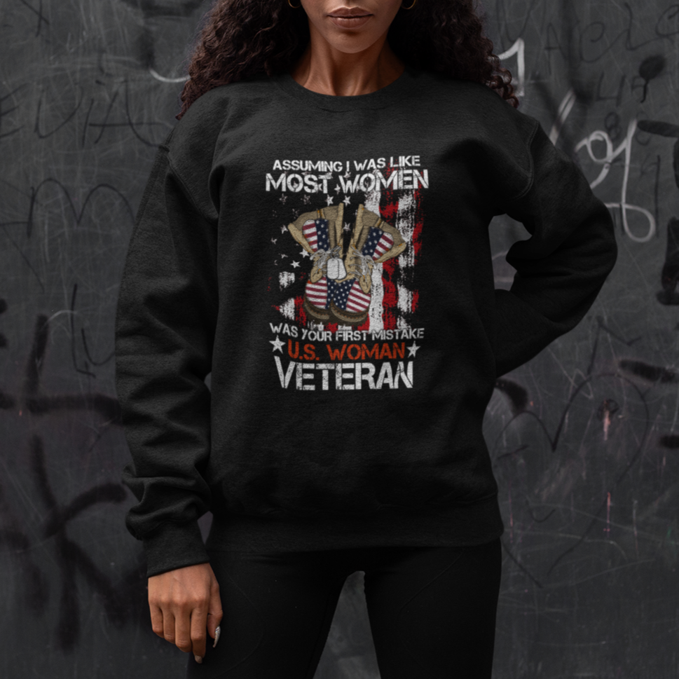 Female Veteran Sweatshirt Assuming I Was Like Most Women Was Your First Mistake American Flag Dog Tags And Combat Boots - Wonder Print Shop
