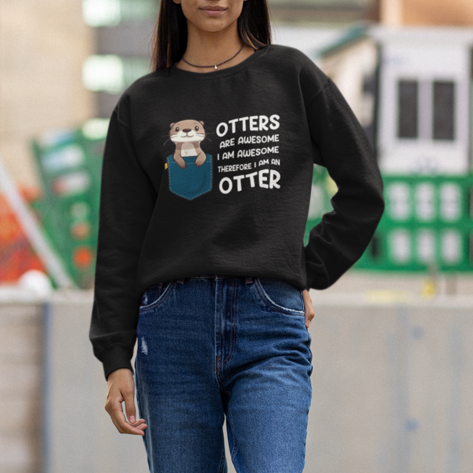 Otters Are Awesome I'm Awesome Therefore I Am An Otter Sweatshirt - Wonder Print Shop