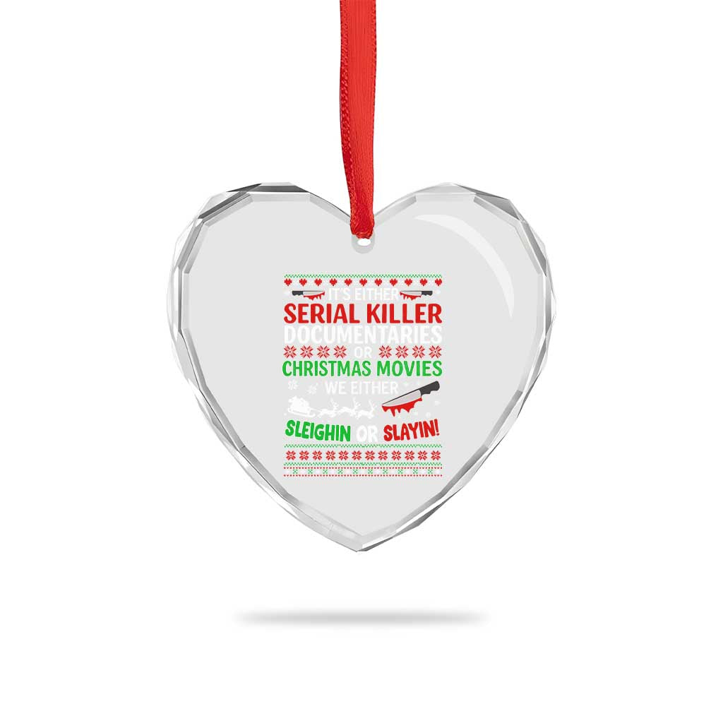 Crime Documentaries Ugly Christmas Heart Crystal Glass Ornament Funny Horror Xmas Slaying Or Sleighing - Wonder Print Shop