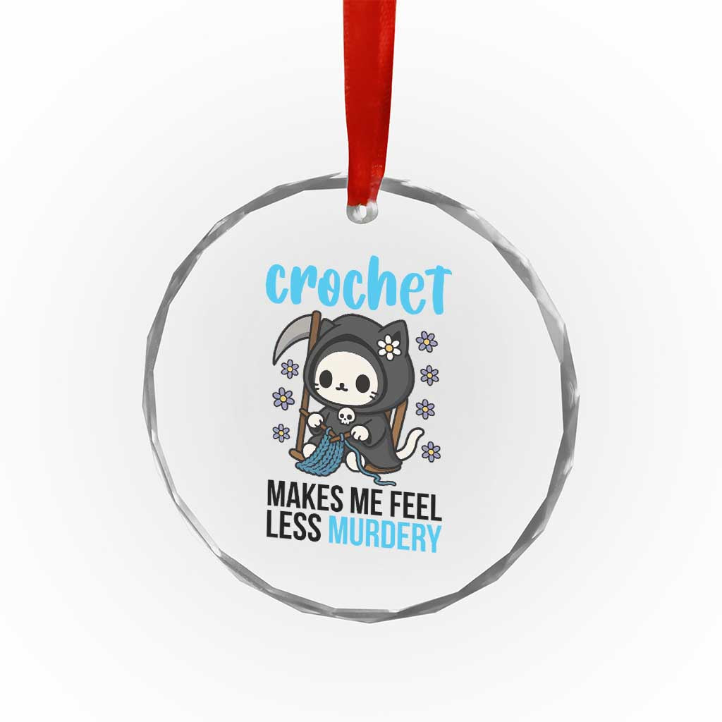 Crochet Makes Me Feel Less Murdery Crystal Glass Ornament Grim Reaper Cat Gift TS12
