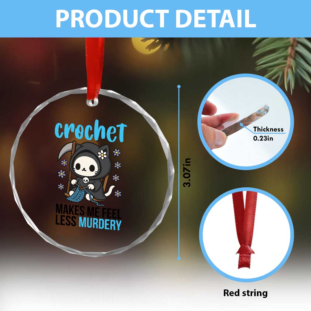 Crochet Makes Me Feel Less Murdery Crystal Glass Ornament Grim Reaper Cat Gift TS12