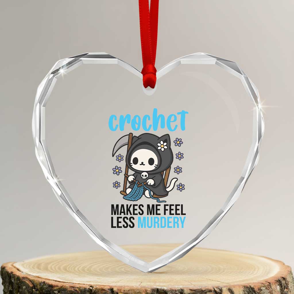 Crochet Makes Me Feel Less Murdery Heart Crystal Glass Ornament Grim Reaper Cat Gift - Wonder Print Shop