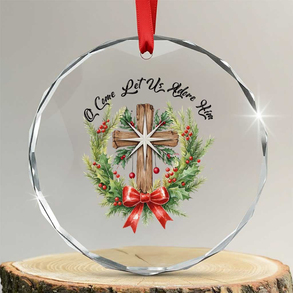 Cross Christmas Crystal Glass Ornament O Come Let Us Adove Him - Wonder Print Shop