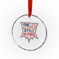 Crown Protest 250 Still No Kings Crystal Glass Ornament American Independence Pride