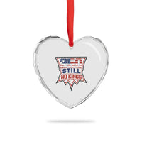 Crown Protest 250 Still No Kings Heart Crystal Glass Ornament American Independence Pride