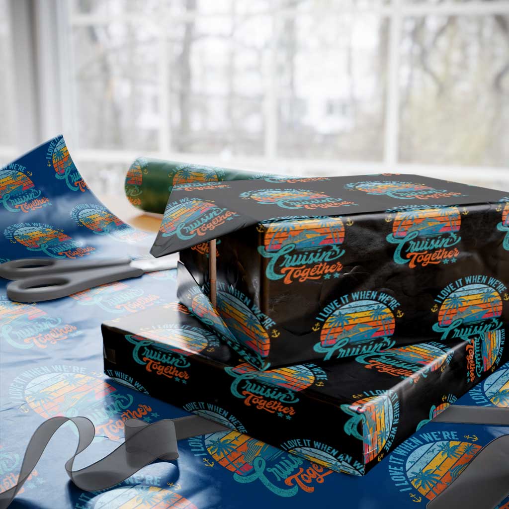 Cruising Matching Wrapping Paper Roll I Love It Cruisin Together Cruise Squad - Wonder Print Shop