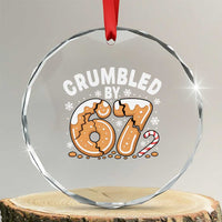 Crumbled by 67 Crystal Glass Ornament Funny Gingerbread Christmas Meme Cookie Chaos - Wonder Print Shop