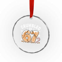 Crumbled by 67 Crystal Glass Ornament Funny Gingerbread Christmas Meme Cookie Chaos - Wonder Print Shop