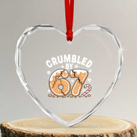 Crumbled by 67 Heart Crystal Glass Ornament Funny Gingerbread Christmas Meme Cookie Chaos - Wonder Print Shop