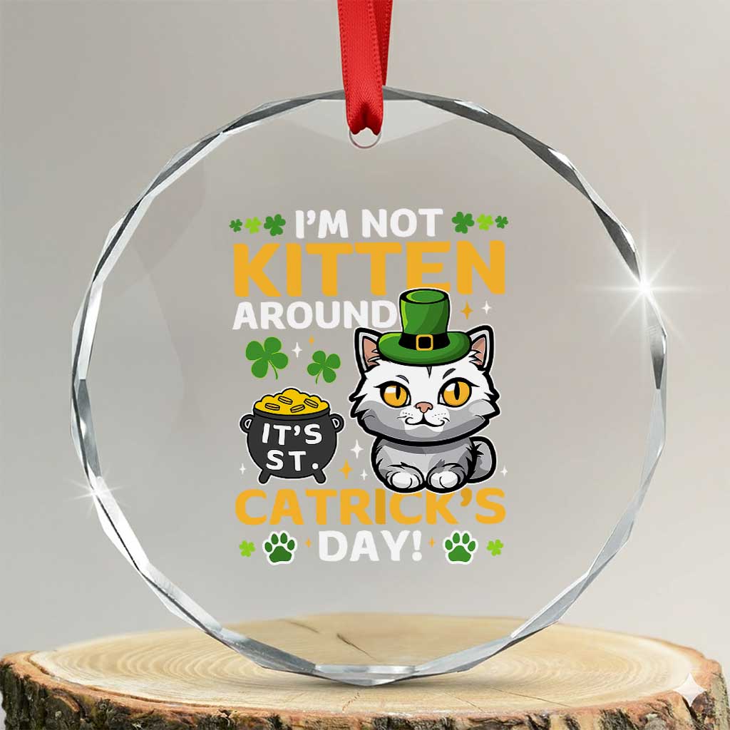 Cute Cat Leperchaun Crystal Glass Ornament Im Not Kitten Around Catrick's Day St Patricks TS02