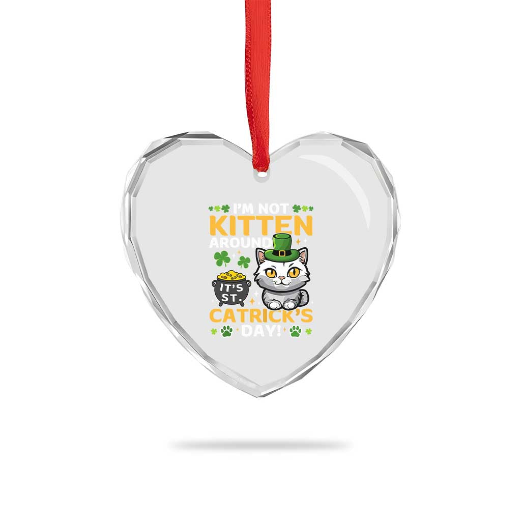 Cute Cat Leperchaun Heart Crystal Glass Ornament I’m Not Kitten Around Catrick's Day St Patricks - Wonder Print Shop