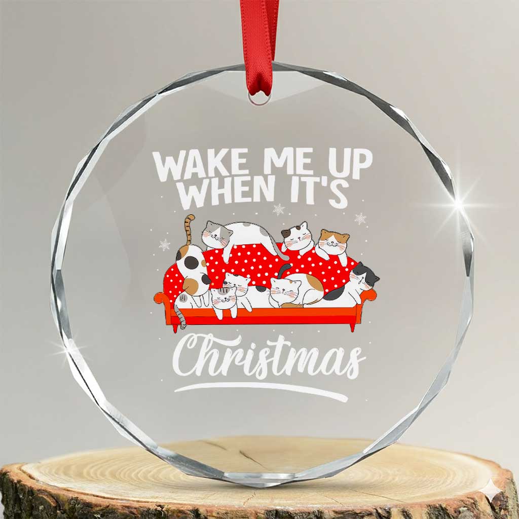 Cute Cat Wake Me Up When It's Xmas Chillin' Crystal Glass Ornament TS09