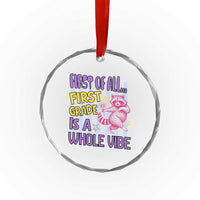 Cute Raccoon 1st Grade Student Teacher Preppy Style Crystal Glass Ornament First of All First Grade Is A Whole Vibe Back To School