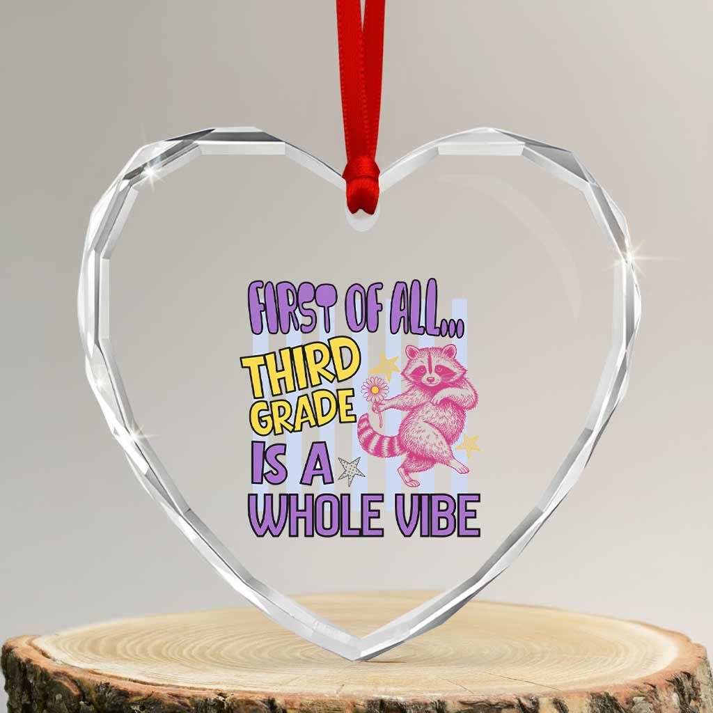 Cute Raccoon 3rd Grade Student Teacher Preppy Style Heart Crystal Glass Ornament First of All Third Grade Is A Whole Vibe Back To School