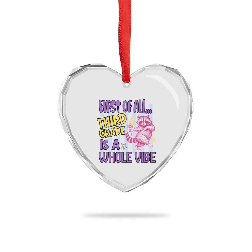Cute Raccoon 3rd Grade Student Teacher Preppy Style Heart Crystal Glass Ornament First of All Third Grade Is A Whole Vibe Back To School