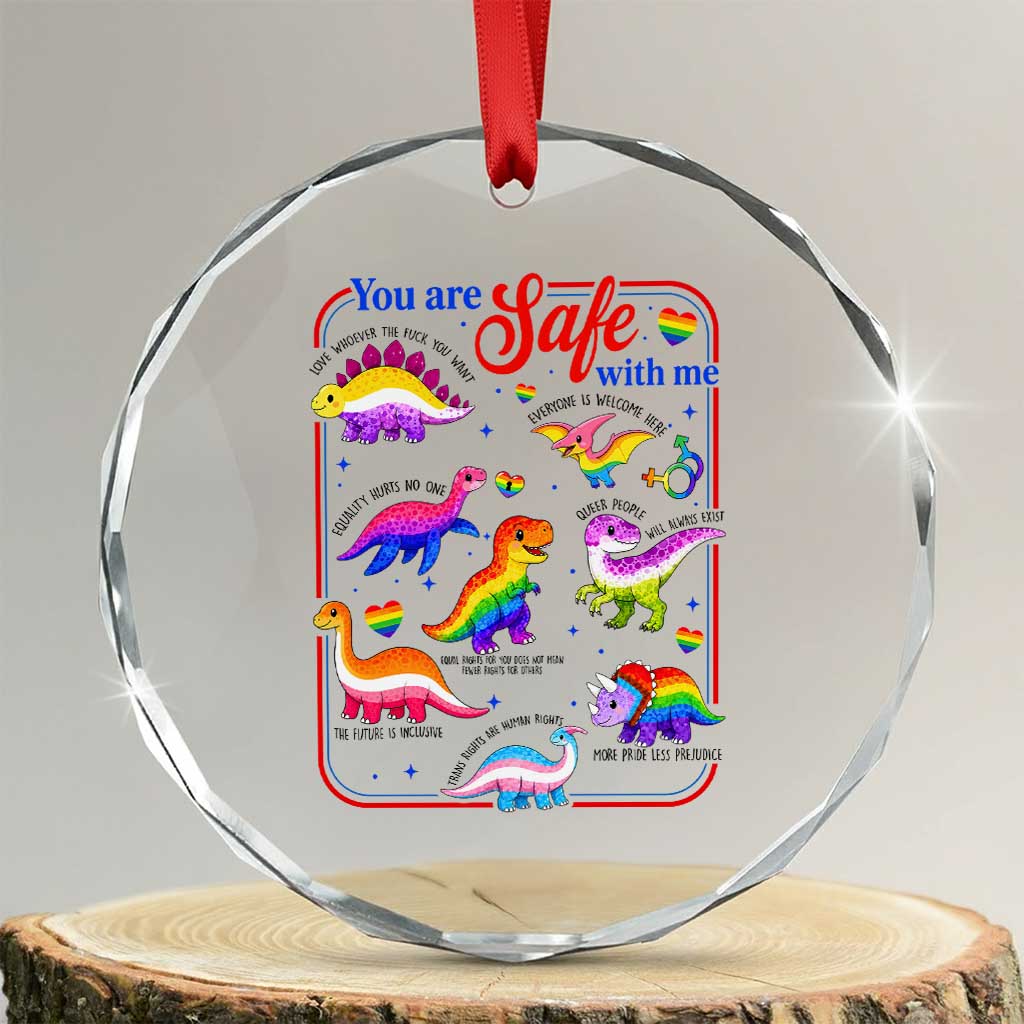 Cute Rainbow Dinosaur LGBTQ Ally Crystal Glass Ornament You Are Safe With Me Pride Month