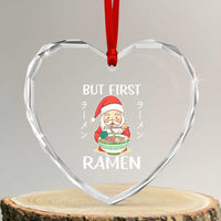 Cute Santa But First Ramen Lover Japanese Noodle Anime Xmas Heart Crystal Glass Ornament - Wonder Print Shop