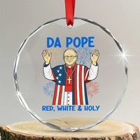 Da Pope Funny 4th of July Crystal Glass Ornament Red White and Holy Patriotic Catholic TS02