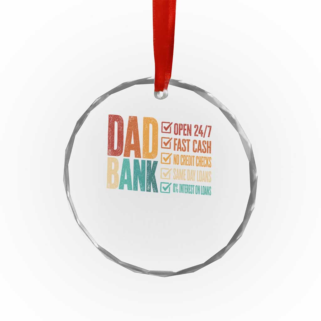 Dad Bank Crystal Glass Ornament Open 24 7 Fast Cash Funny Father's Day Gifts