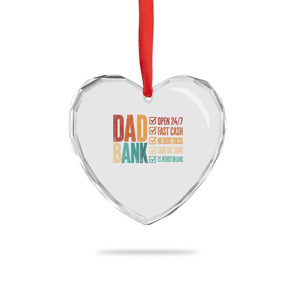 Dad Bank Heart Crystal Glass Ornament Open 24 7 Fast Cash Funny Father's Day Gifts