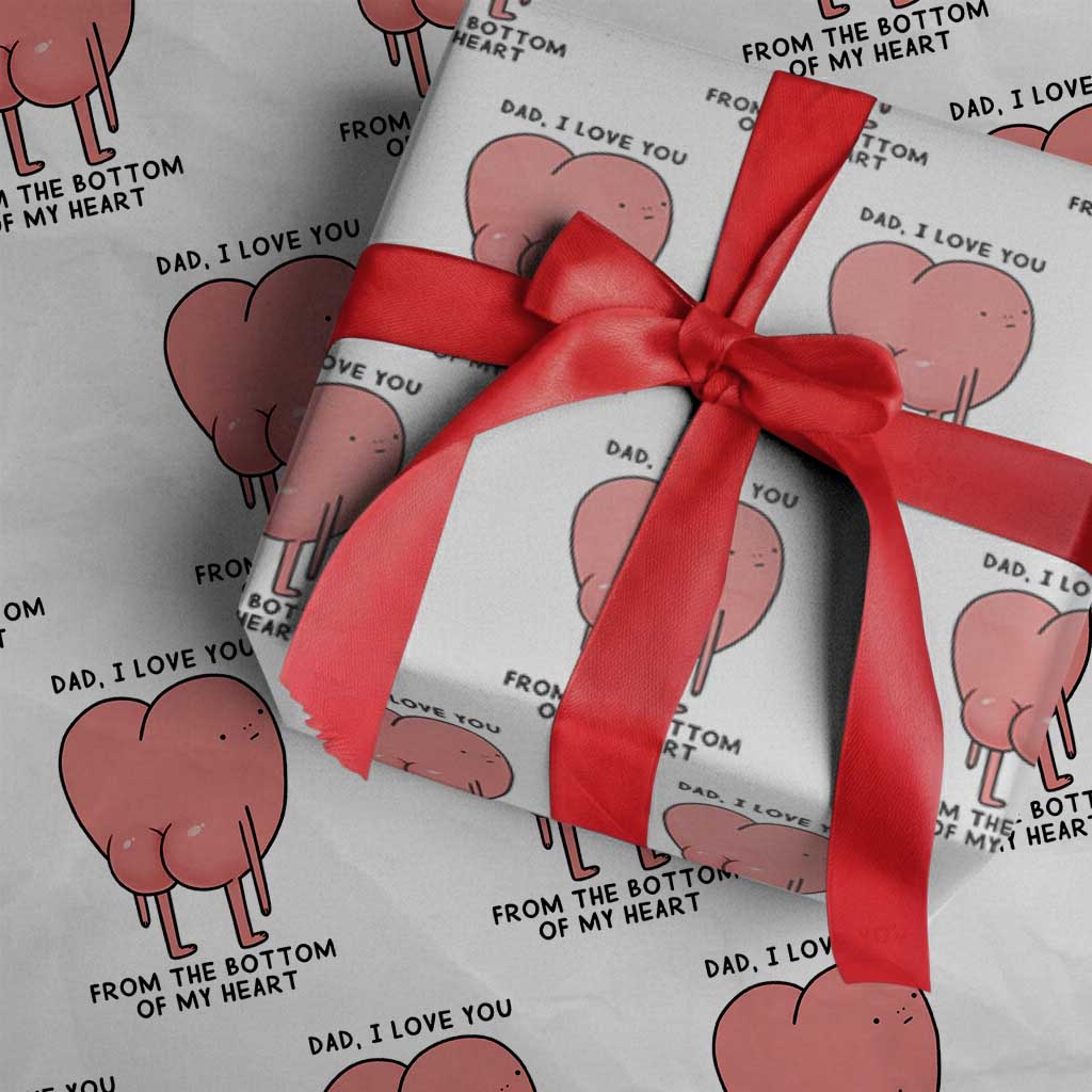 Dad I Love You From The Bottom Of My Heart Wrapping Paper Roll Fathers Day Gifts
