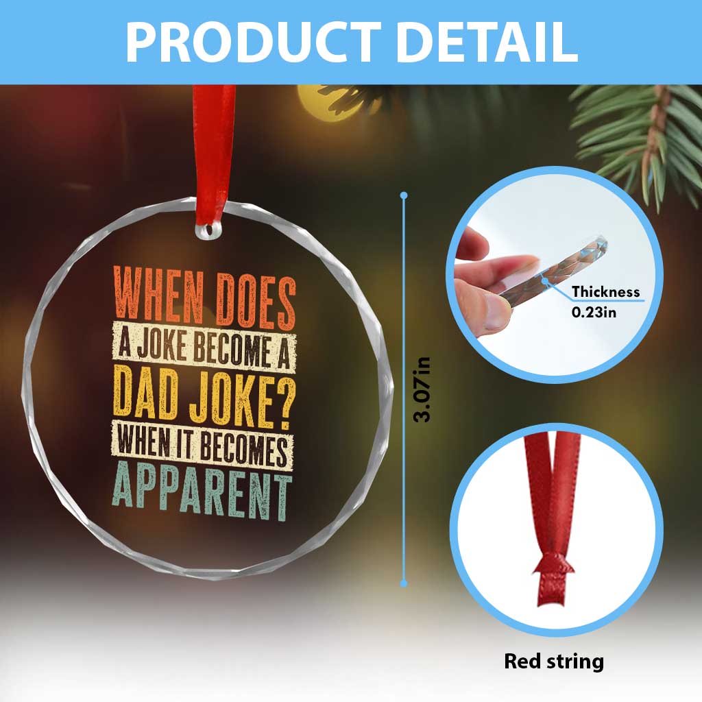 Dad Joke Puns Crystal Glass Ornament When Does A Joke Become A Dad Joke When It Becomes Apparent