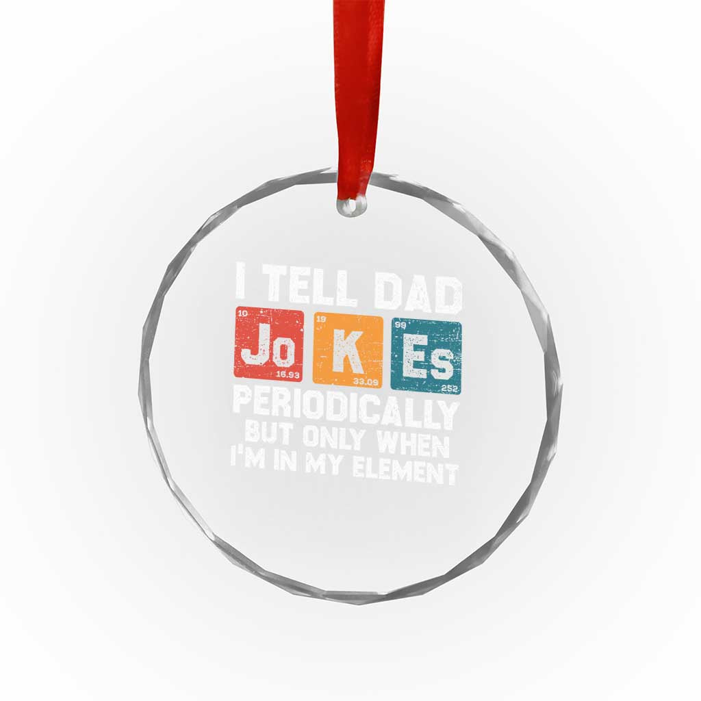 Dad Jokes Crystal Glass Ornament Periodically Element Funny Fathers Day - Wonder Print Shop