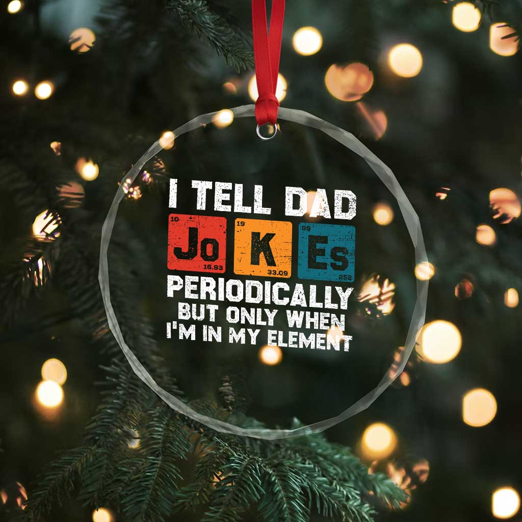 Dad Jokes Crystal Glass Ornament Periodically Element Funny Fathers Day - Wonder Print Shop