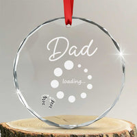 Dad Loading 2026 Crystal Glass Ornament Future Dad Announcement