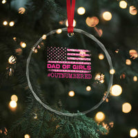 Dad Of Girls Crystal Glass Ornament Funny Girl Dads Pink Camo American Flag TS10