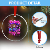 Dad Of The KPop Birthday Girl Glossy Balloon Music Lover Crystal Glass Ornament Cute Family Matching Party Graphic