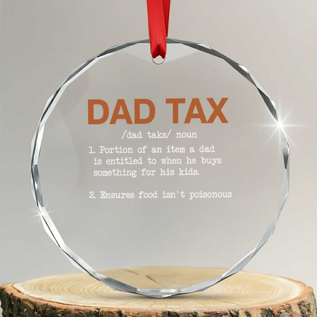 Dad Tax Crystal Glass Ornament Funny Fathers Day - Wonder Print Shop
