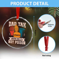 Dad Tax Crystal Glass Ornament Making Sure It's Not Poison Fathers Day Gifts - Wonder Print Shop