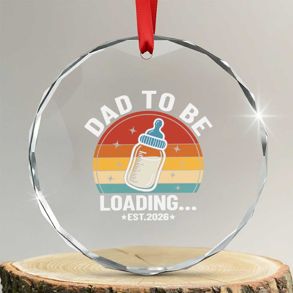 Dad to Be 2026 Crystal Glass Ornament Funny Pregnancy Announcement Gift
