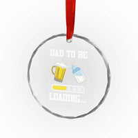 Dad to Be 2026 Crystal Glass Ornament Funny Pregnancy Reveal