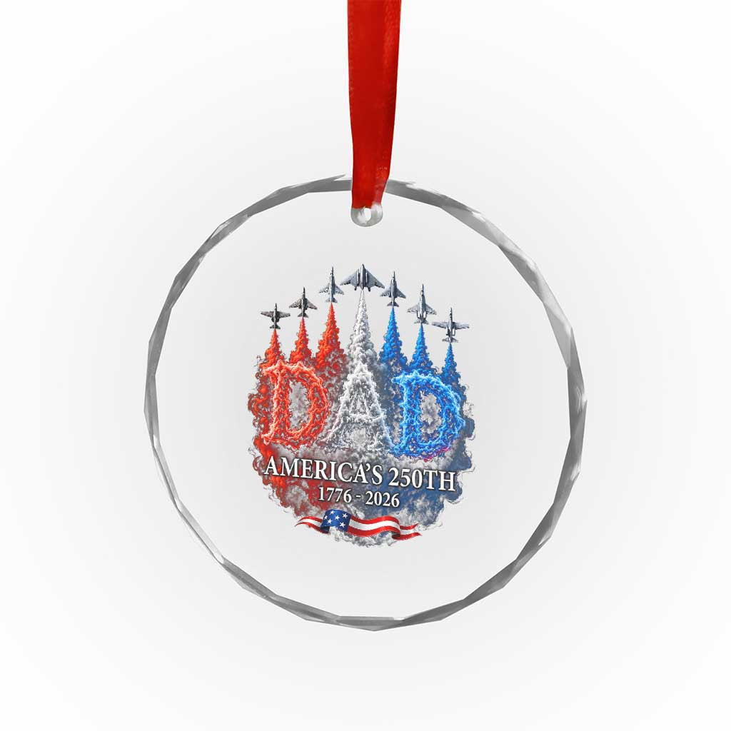 Dad USA 250th Anniversary Crystal Glass Ornament Jet Fighter American Flag Father's Day 4th of July